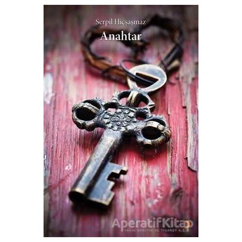 Anahtar - Serpil Hiçşaşmaz - Cinius Yayınları