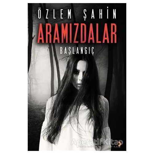 Aramızdalar - Özlem Şahin - Cinius Yayınları