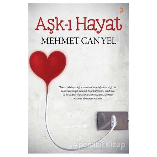 Aşk-ı Hayat - Mehmet Can Yel - Cinius Yayınları