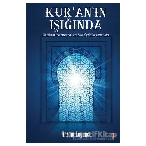Kur’an’ın Işığında - Arzum Koyuncu - Cinius Yayınları