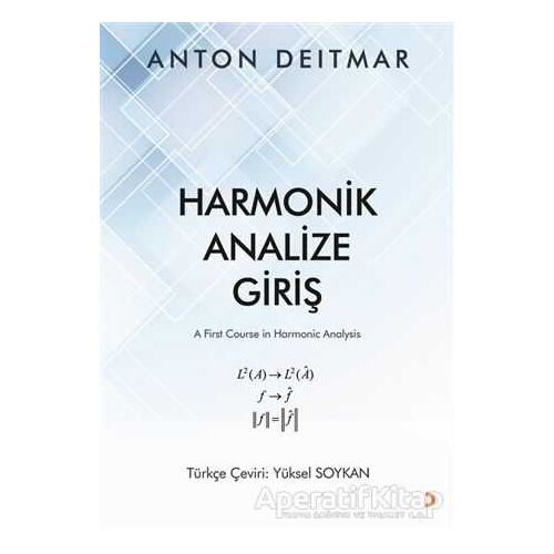 Harmonik Analize Giriş - Anton Deitmar - Cinius Yayınları