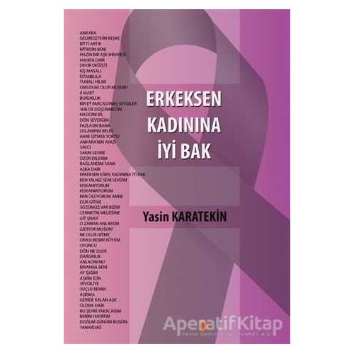Erkeksen Kadınına İyi Bak - Yasin Karatekin - Cinius Yayınları