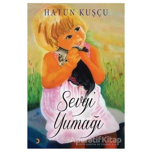 Sevgi Yumağı - Hatun Kuşçu - Cinius Yayınları