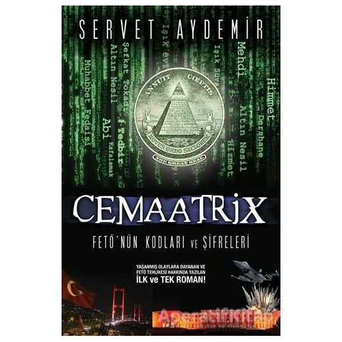 Cemaatrix - Fetönün Kodları ve Şifreleri - Servet Aydemir - Cinius Yayınları