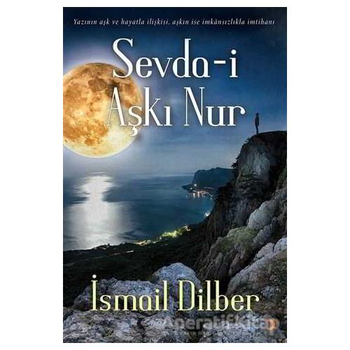 Sevda-i Aşkı Nur - İsmail Dilber - Cinius Yayınları