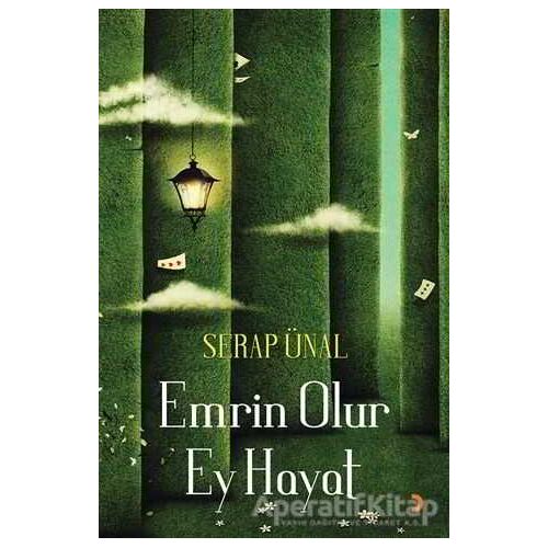 Emrin Olur Ey Hayat - Serap Ünal - Cinius Yayınları