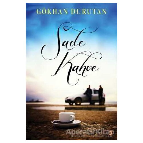 Sade Kahve - Gökhan Durutan - Cinius Yayınları