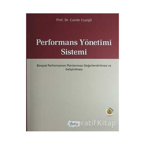 Performans Yönetimi Sistemi - Cavide Uyargil - Beta Yayınevi