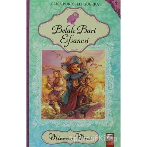 Minerva Mint 3 - Belalı Bart Efsanesi - Elisa Puricelli Guerra - Final Kültür Sanat Yayınları