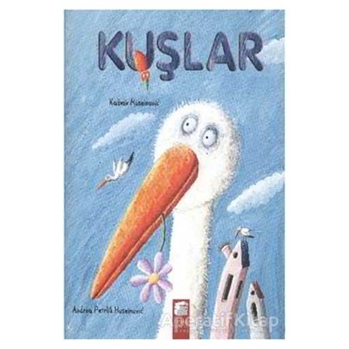 Kuşlar - Kasmir Huesinoviç - Final Kültür Sanat Yayınları