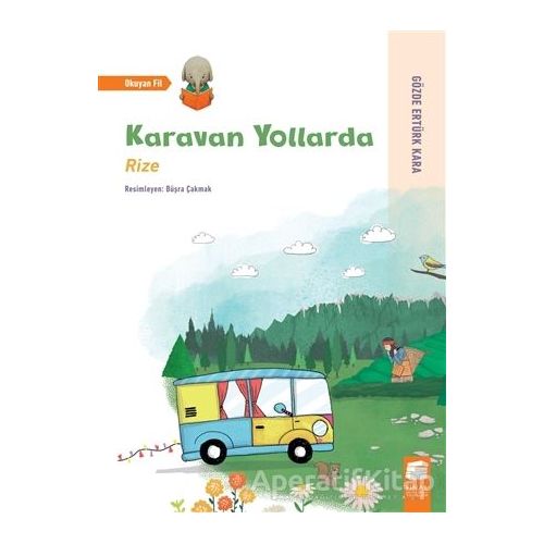 Karavan Yollarda - Rize - Gözde Ertürk Kara - Final Kültür Sanat Yayınları