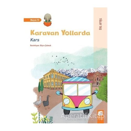 Karavan Yollarda - Kars - Tülay Taş - Final Kültür Sanat Yayınları