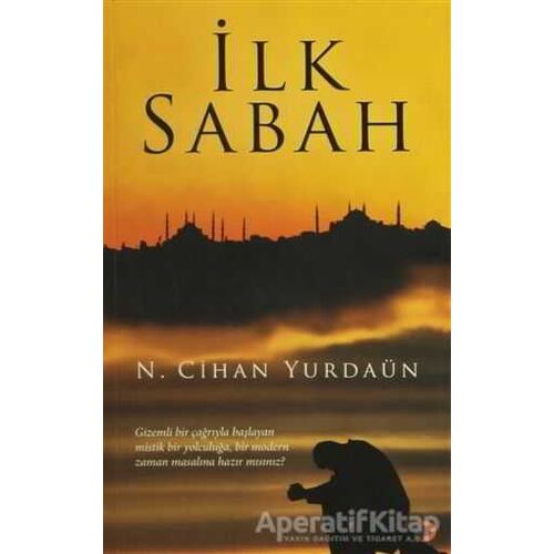 İlk Sabah - N. Cihan Yurdaün - Cinius Yayınları