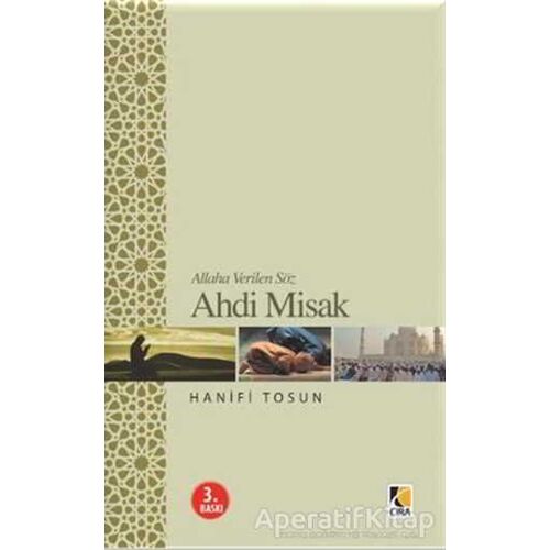 Ahd-i Misak - Hanifi Tosun - Çıra Yayınları