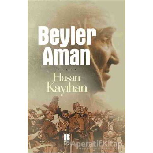 Beyler Aman - Hasan Kayıhan - Bilge Kültür Sanat