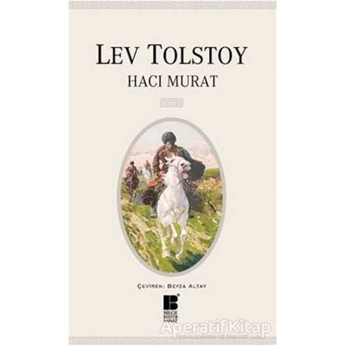 Hacı Murat - Lev Nikolayeviç Tolstoy - Bilge Kültür Sanat