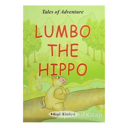 Lumbo The Hippo - Serkan Koç - Beşir Kitabevi