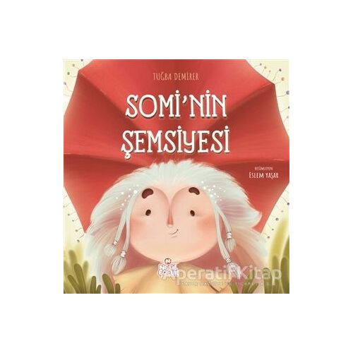 Somi’nin Şemsiyesi - Tuğba Demirer - Nesil Çocuk Yayınları