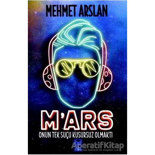 Mars - Mehmet Arslan - Feniks Yayınları