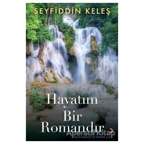 Hayatım Bir Romandır - Seyfiddin Keleş - Cinius Yayınları