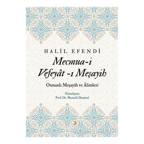 Mecmua-i  Vefeyat-ı  Meşayih - Halil Efendi - Cinius Yayınları