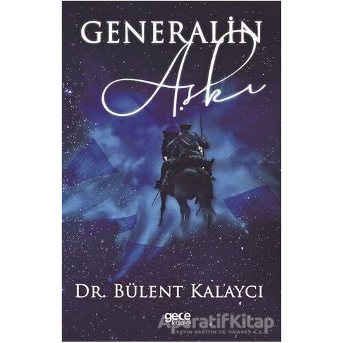 Generalin Aşkı - Bülent Kalaycı - Gece Kitaplığı