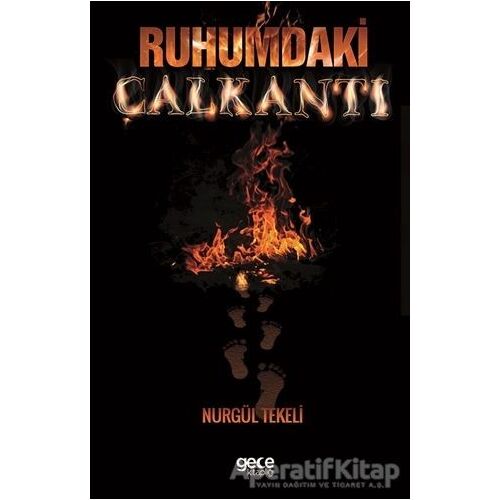 Ruhumdaki Çalkantı - Nurgül Tekeli - Gece Kitaplığı