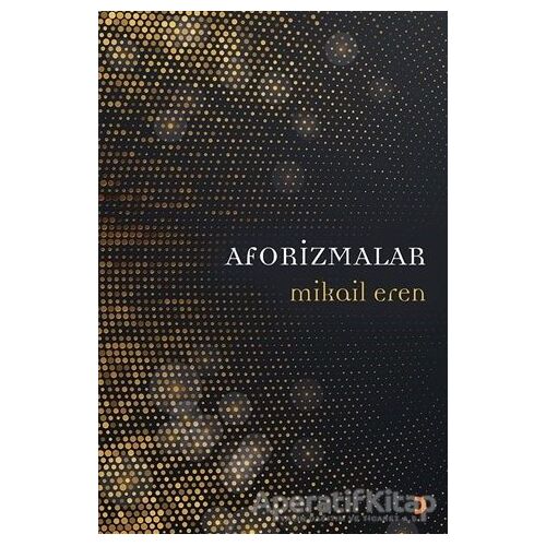Aforizmalar - Mikail Eren - Cinius Yayınları
