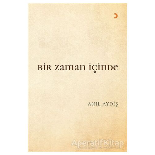 Bir Zaman İçinde - Anıl Aydiş - Cinius Yayınları