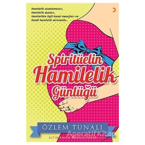 Spiritüelin Hamilelik Günlüğü - Özlem Tunalı - Cinius Yayınları