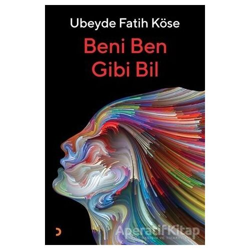 Beni Ben Gibi Bil - Ubeyde Fatih Köse - Cinius Yayınları