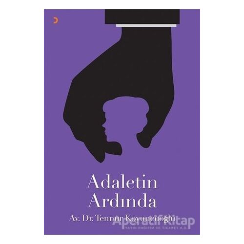 Adaletin Ardında - Tennur Koyuncuoğlu - Cinius Yayınları