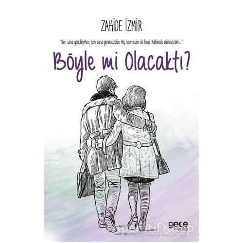 Böyle mi Olacaktı? - Zahide İzmir - Gece Kitaplığı