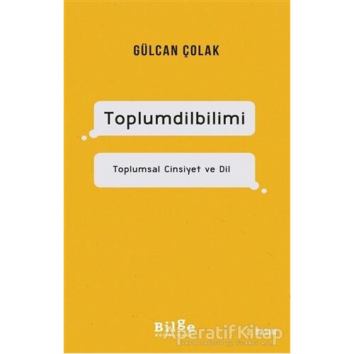 Toplumdilbilimi - Gülcan Çolak - Bilge Kültür Sanat