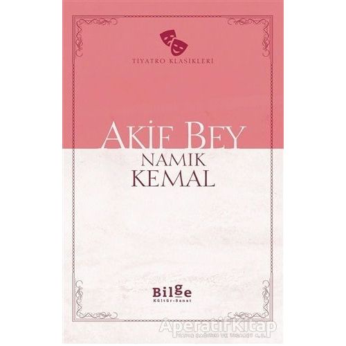 Akif Bey - Namık Kemal - Bilge Kültür Sanat