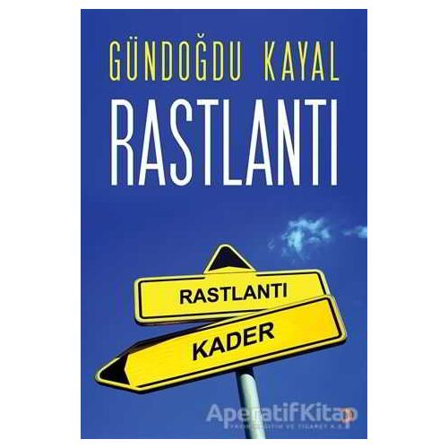 Rastlantı - Gündoğdu Kayal - Cinius Yayınları