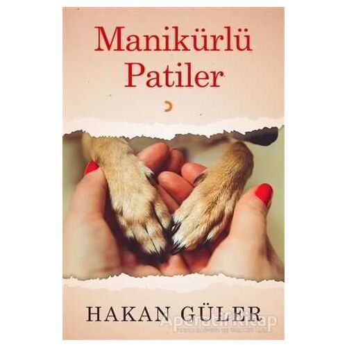 Manikürlü Patiler - Hakan Güler - Cinius Yayınları