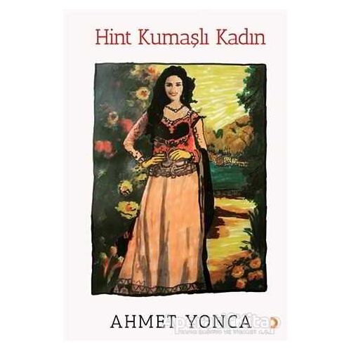Hint Kumaşlı Kadın - Ahmet Yonca - Cinius Yayınları
