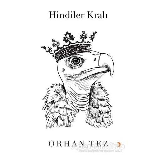 Hindiler Kralı - Orhan Tez - Cinius Yayınları