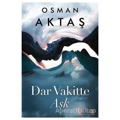 Dar Vakitte Aşk - Osman Aktaş - Cinius Yayınları