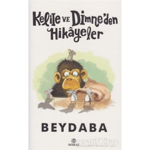 Kelile ve Dimneden Hikayeler - Beydaba - Hasbahçe