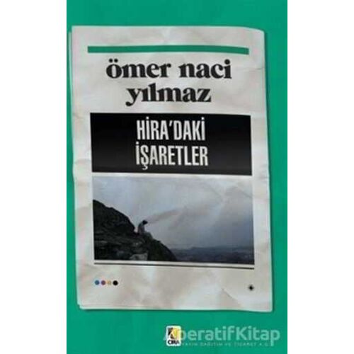 Hira’daki İşaretler - Ömer Naci Yılmaz - Çıra Yayınları