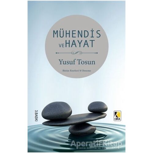 Mühendis ve Hayat - Yusuf Tosun - Çıra Yayınları