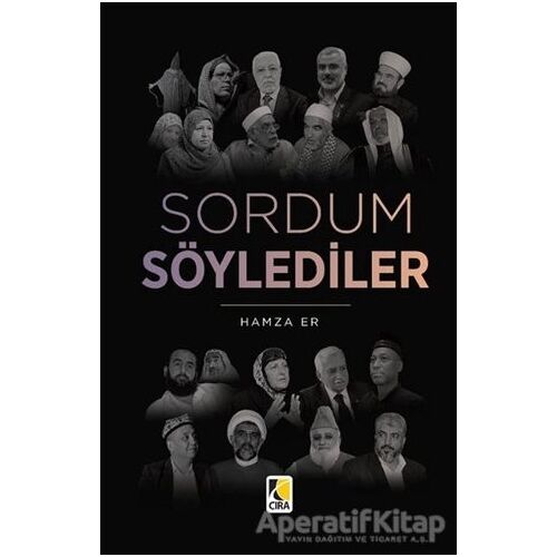 Sordum Söylediler - Hamza Er - Çıra Yayınları