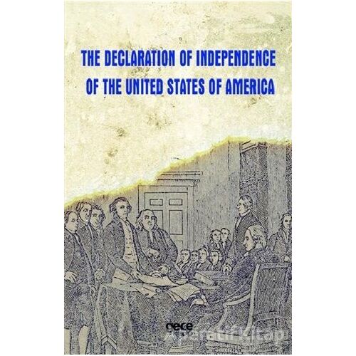 The Declaration Of Independence Of The United States Of America - Kolektif - Gece Kitaplığı