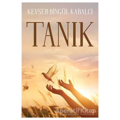 Tanık - Kevser Bingül Kabalcı - Cinius Yayınları
