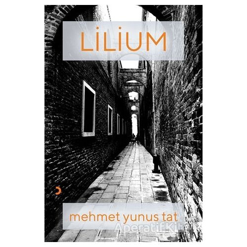 Lilium - Mehmet Yunus Tat - Cinius Yayınları