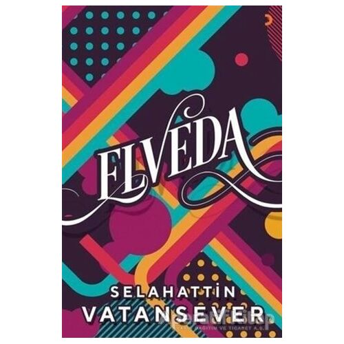 Elveda - Selahattin Vatansever - Cinius Yayınları
