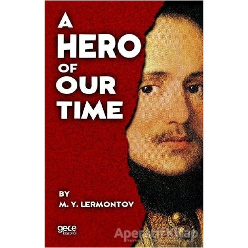 A Hero Of Our Time - Mihail Yuryeviç Lermontov - Gece Kitaplığı