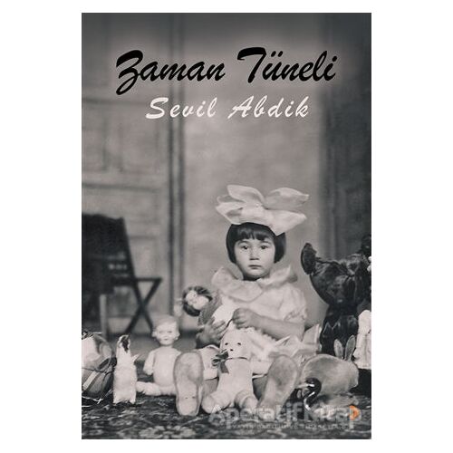 Zaman Tüneli - Sevil Abdik - Cinius Yayınları